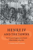 Henry IV and the Towns 0521025079 Book Cover