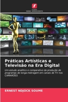 Práticas Artísticas e Televisão na Era Digital 6205683741 Book Cover