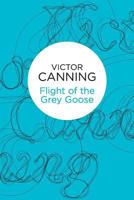 Flight of the Grey Goose (New Windmill) 178842350X Book Cover