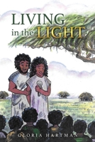 Living in the Light 163221119X Book Cover