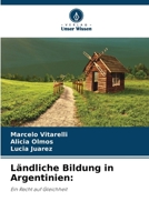 Ländliche Bildung in Argentinien:: Ein Recht auf Gleichheit (German Edition) 6208784115 Book Cover