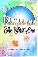 TSOATDreams: The first one 1637324871 Book Cover