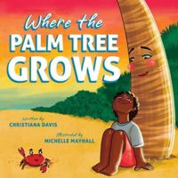 Where the Palm Tree Grows 1966337116 Book Cover