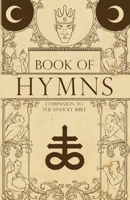 Book of Hymns: Companion to the Unholy Bible 1097341720 Book Cover