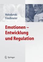 Emotionen - Entwicklung und Regulation 3540245855 Book Cover
