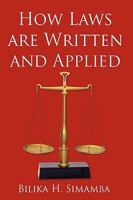 How Laws Are Written and Applied 1449075436 Book Cover