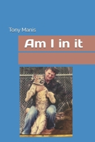 Am I in it B0H8TTJJFH Book Cover