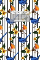 Notizbuch A5 Muster Blumen Vogel Voegel Natur: • 111 Seiten  • EXTRA Kalender 2020 •  Einzigartig •  Liniert •  Linie •  Linien  • Geschenk • Geschenkidee (German Edition) 1710480874 Book Cover