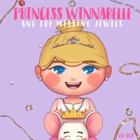 Princess Winnabelle and the Missing Jewels 1734790504 Book Cover
