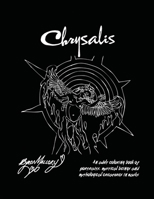 Chrysalis: An adult coloring book of portraits, mystical beings and mythological creatures in masks 1648040179 Book Cover