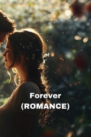 Forever (ROMANCE) B0DT7C19M8 Book Cover
