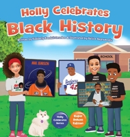 Holly Celebrates Black History B0DX9S63N9 Book Cover