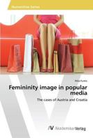 Femininity Image in Popular Media 363986834X Book Cover