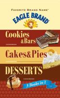 Eagle Brand 3 books in 1 - Cookies & Bars Cookbook, Cakes & Pies Cookbook, Desserts Cookbook 141272628X Book Cover