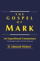 The Gospel of Mark: An Expositional Commentary 0890847681 Book Cover