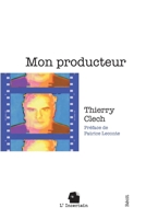 Mon producteur: Récit (French Edition) 2488110035 Book Cover