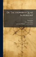 De Tactionibus Quae Supersunt (Latin Edition) 1024703622 Book Cover