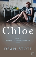 Chloe: Anxiety Superpower Series: Book 1 173974781X Book Cover