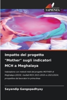 Impatto del progetto "Mother" sugli indicatori MCH a Meghalaya 6209438040 Book Cover