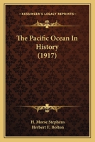 The Pacific Ocean in History 1017074062 Book Cover