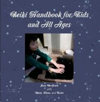 Reiki handbook for kids and all ages 1300583894 Book Cover