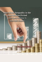 Inter-State Inequality in the Post Reform Period (With Special Reference to State Public Finances) 1365514196 Book Cover