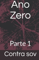 Ano Zero: Parte 1 1695454766 Book Cover