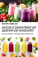 Sucos E Smoothies de Queima de Gordura 1804650935 Book Cover