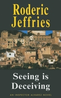 Seeing Is Deceiving (Severn House Large Print) 0727858114 Book Cover