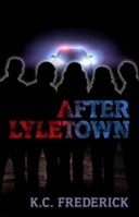 After Lyletown 1579622194 Book Cover