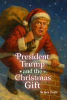 President Trump and the Christmas Gift B0FYY77B7B Book Cover
