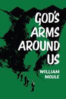 God's Arms Around Us 0931892600 Book Cover