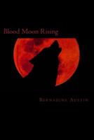 Blood Moon Rising 1981165290 Book Cover
