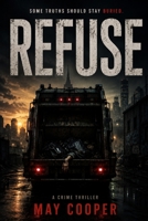 Refuse B0GDV617DC Book Cover