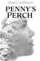 Penny's Perch 1737467410 Book Cover