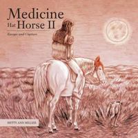 Medicine Hat Horse Ii: Escape and Capture 1546219307 Book Cover