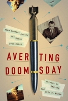 Averting Doomsday: Arms Control During the Nixon Presidency 0813946697 Book Cover