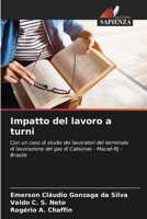 Impatto del lavoro a turni (Italian Edition) 6207927699 Book Cover