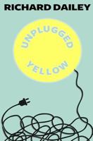 Unplugged Yellow 1534646515 Book Cover