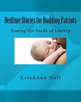 Bedtime Stories for Budding Patriots 1467951463 Book Cover