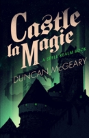 Castle La Magie: A Spell Realm Novel 1637899440 Book Cover