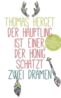 Der Häuptling ist einer, der Honig schätzt (German Edition) 3819225129 Book Cover