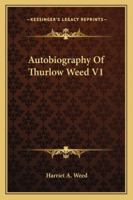 Autobiography Of Thurlow Weed V1 1162932252 Book Cover