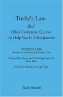 Tuchy's Law And Other Contrarian Quotes To Help You In Life's Journey 1419662899 Book Cover