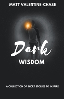 Dark Wisdom B0C9KT4HTS Book Cover