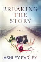Breaking the Story 0986167258 Book Cover