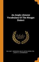 An Anglo-chinese Vocabulary Of The Ningpo Dialect 1016868065 Book Cover