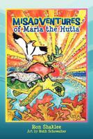 The Misadventures of Maria the Hutia 1477674004 Book Cover