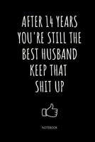 Notebook For Husband: 14 Year Anniversary Gifts For Him Funny Notebook 1079883606 Book Cover