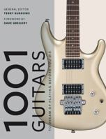 1001 Guitars to Dream of Playing Before You Die 0789327015 Book Cover